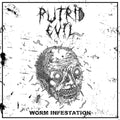 Putrid Evil - Worm Infestation Cd