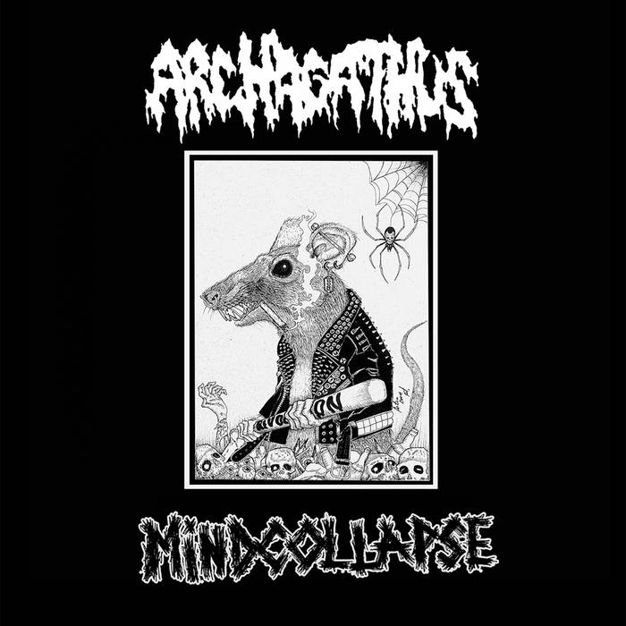 Archagathus / Mindcollapse Split 7'ep